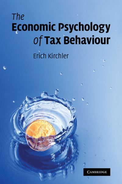 Cover for Kirchler, Erich (Universitat Wien, Austria) · The Economic Psychology of Tax Behaviour (Hardcover Book) (2007)