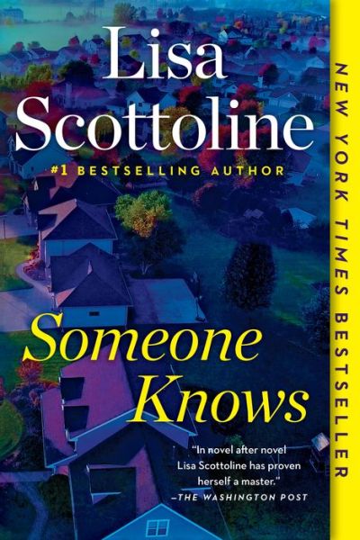 Someone Knows - Lisa Scottoline - Books - Penguin Publishing Group - 9780525539742 - July 30, 2019