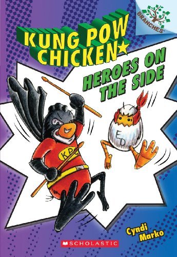 Cover for Cyndi Marko · Heroes on the Side: A Branches Book (Kung Pow Chicken #4) - Kung Pow Chicken (Paperback Book) (2014)