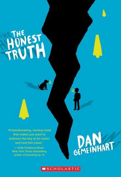 The Honest Truth - Dan Gemeinhart - Livres - Scholastic Inc. - 9780545665742 - 29 décembre 2015