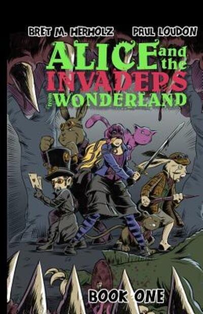 Bret M. Herholz · Alice and the Invaders From Wonderland (Paperback Bog) (2019)