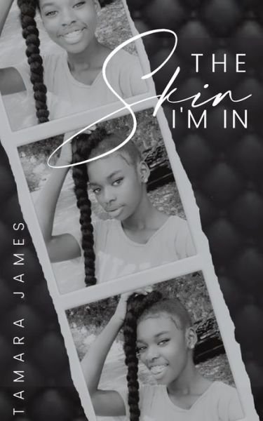 Cover for Tamara James · The Skin I'm In (Paperback Book) (2021)