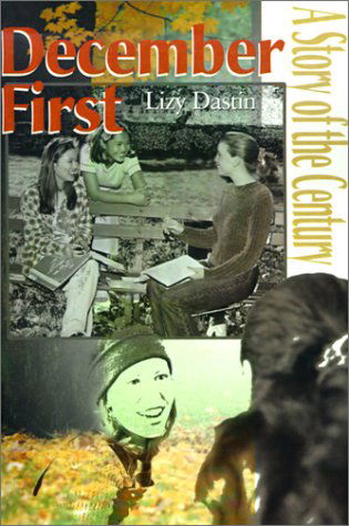 Cover for Lucia Curtright · December First: a Story of the Century (Paperback Book) (2000)