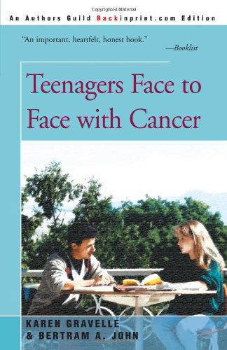 Cover for Bertram A. John · Teenagers Face to Face with Cancer (Paperback Book) (2000)