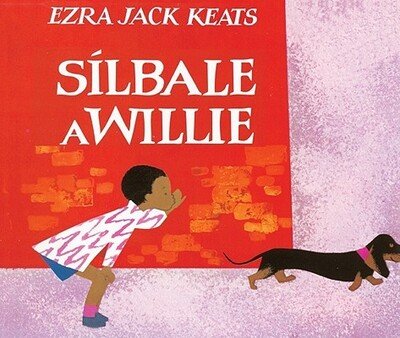 Cover for Ezra Jack Keats · Silbale a Willie (Whistle for Willie) (Turtleback School &amp; Library Binding Edition) (Penguin Ediciones) (Spanish Edition) (Hardcover bog) [Turtleback School &amp; Library Binding, Spanish edition] (1996)