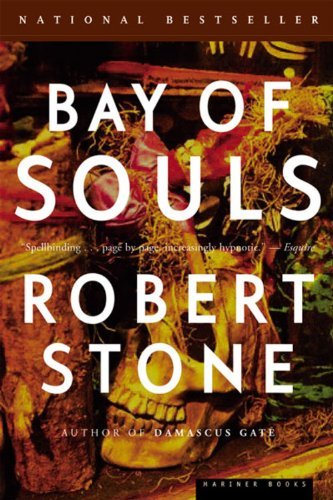 Cover for Robert Stone · Bay of Souls: a Novel (Taschenbuch) [Reprint edition] (2004)