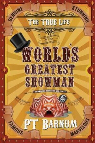 Cover for P T Barnum · The True Life of the World's Greatest Showman (Pocketbok) (2018)