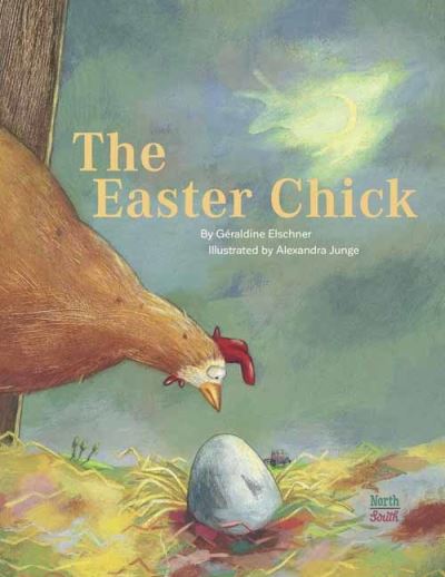 Cover for Geraldine Elschner · The Easter Chick (Hardcover Book) (2022)