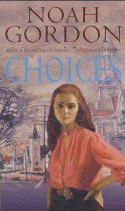 Cover for Noah Gordon · Choices: Number 3 in series - Cole (Taschenbuch) (1997)