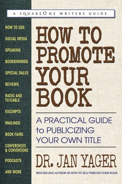 Cover for Yager, Dr. Jan (Dr. Jan Yager) · How to Promote Your Book: A Practical Guide to Publicizing Your Own Title (Paperback Bog) (2023)