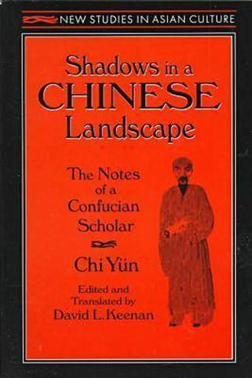 Cover for Chi Yun · Shadows in a Chinese Landscape: Chi Yun's Notes from a Hut for Examining the Subtle (Paperback Book) (1997)