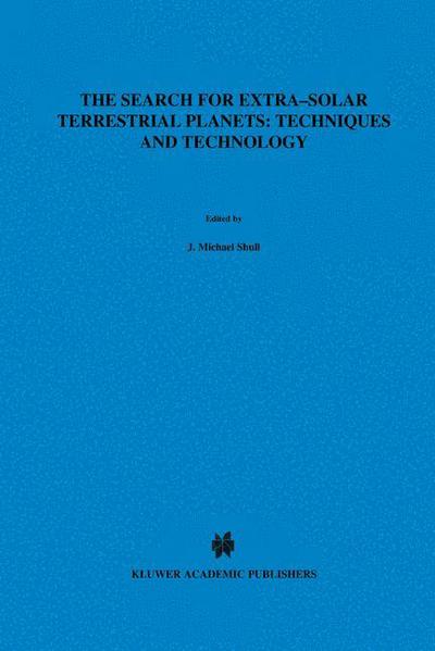 Cover for J Michael Shull · The Search for Extra-solar Terrestrial Planets: Proceedings of a Conference Held in Boulder, Colorado, May 14-17, 1995 (Hardcover Book) [Reprinted from Astrophysics and Space Science, 241 edition] (1997)