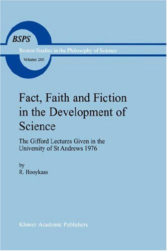Cover for R. Hooykaas · Fact, Faith and Fiction in the Development of Science: The Gifford Lectures Given in the University of St Andrews 1976 - Boston Studies in the Philosophy and History of Science (Hardcover Book) [1999 edition] (1999)