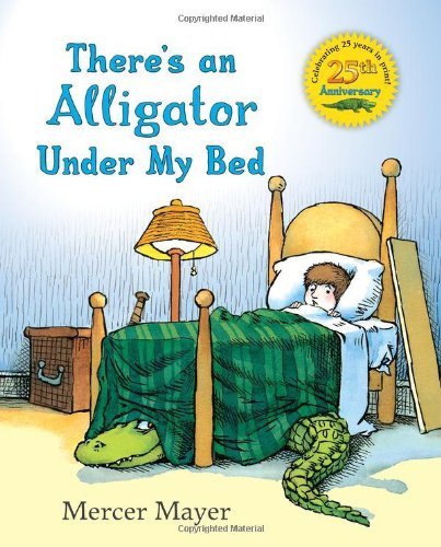 Cover for Mercer Mayer · There's an Alligator under My Bed - There's Something in My Room Series (Hardcover Book) [1st edition] (1987)