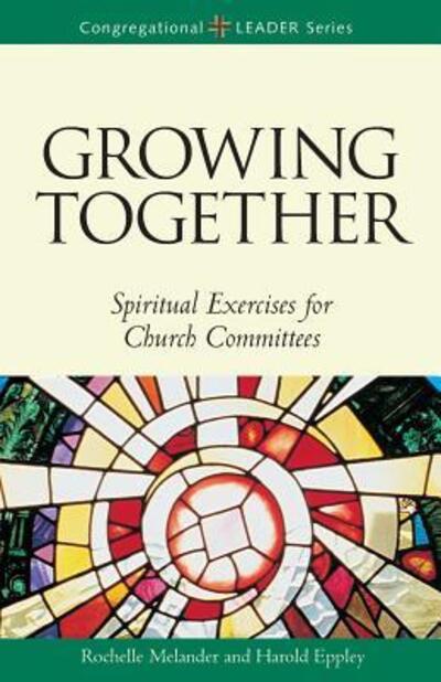 Cover for Harold Eppley · Growing Together Revised Edition: Spiritual Exercises for Church Committees (Revised) (Paperback Book) (2002)