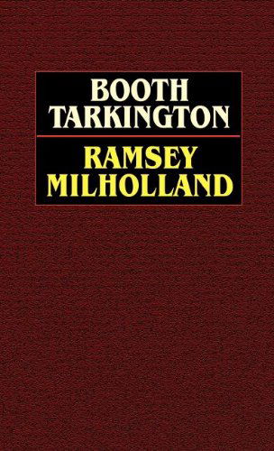 Cover for Booth Tarkington · Ramsey Milholland (Hardcover Book) (2025)