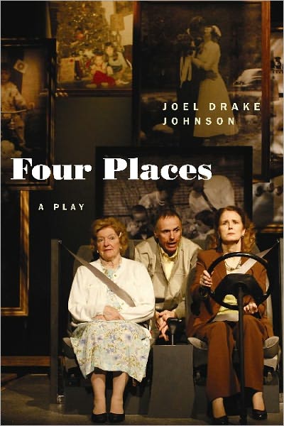 Cover for Joel Drake Johnson · Four Places: A Play (Paperback Book) (2009)