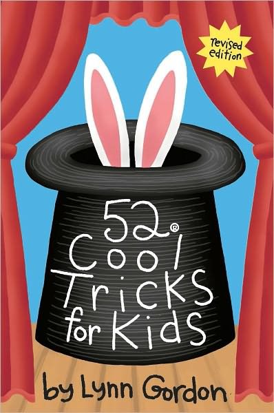 52 Series: Cool Tricks for Kids - 52 Series - Lynn Gordon - Books - Chronicle Books - 9780811863742 - July 16, 2008