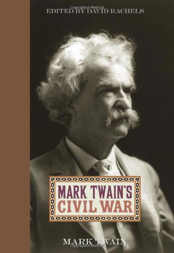 Cover for Mark Twain · Mark Twain's Civil War (Hardcover Book) (2007)