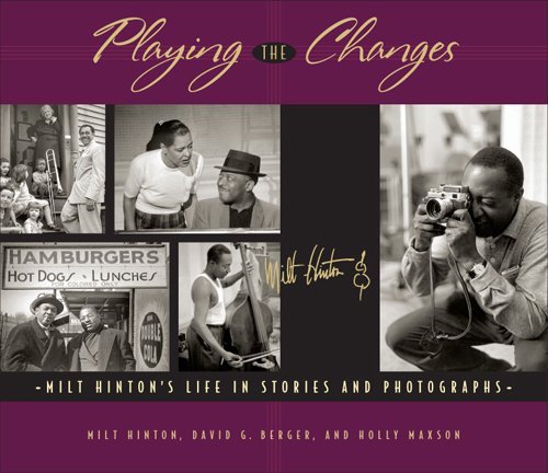 Cover for Milt Hinton · Playing the Changes: Milt Hinton's Life in Stories and Photographs (Bog) [First Printing edition] (2008)