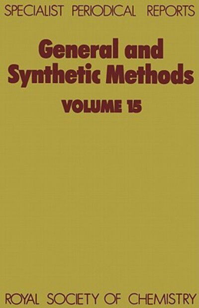 Cover for Royal Society of Chemistry · General and Synthetic Methods: Volume 15 - Specialist Periodical Reports (Innbunden bok) (1993)