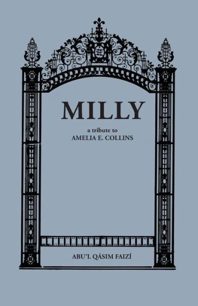 Cover for Abd'l-qasim Faizi · Milly: a Tribute to Amelia E. Collins (Paperback Book) (2014)