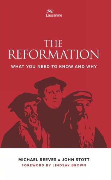 Cover for John Stott · The Reformation: What you need to know and why (Paperback Book) (2017)