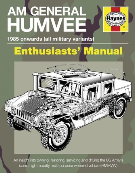 Cover for Pat Ware · AM General Humvee Enthusiasts' Manual: The US Army's iconic high-mobility multi-purpose wheeled vehicle (HMMWV) (Gebundenes Buch) (2014)