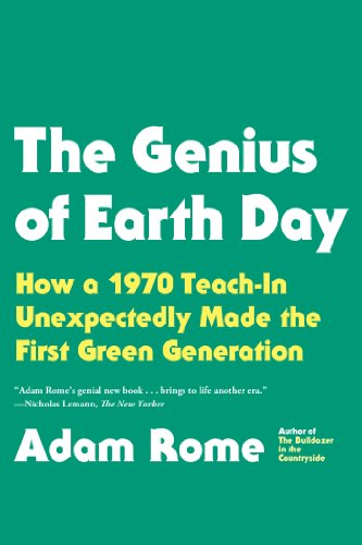 Cover for Adam Rome · The Genius of Earth Day: How a 1970 Teach-in Unexpectedly Made the First Green Generation (Paperback Book) (2014)