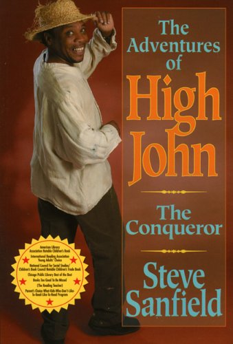 Adventures of High John the Conqueror (American Storytelling) - Steve Sanfield - Bøger - August House - 9780874837742 - 10. januar 2006