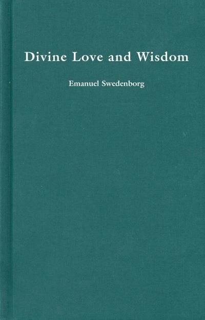Cover for Emanuel Swedenborg · Divine Love and Wisdom - REDESIGNED STANDARD EDITION (Hardcover Book) (2024)