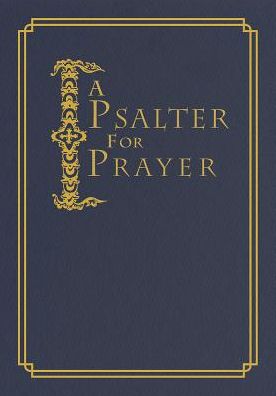 Cover for David Mitche James · A Psalter for Prayer: An Adaptation of the Classic Miles Coverdale Translation (Hardcover Book) [Second edition] (2019)