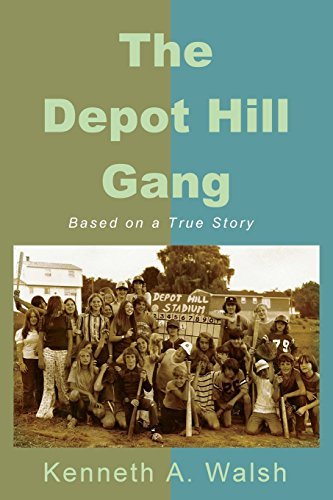 Cover for Kenneth A. Walsh · The Depot Hill Gang (Paperback Book) (2013)