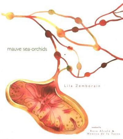 Cover for Lila Zemborain · Malvas orquídeas del mar = (Book) (2007)