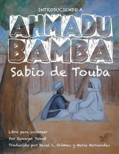 Cover for Rukayat Yakub · Introduciendo A Ahmadu Bamba (Pocketbok) (2018)