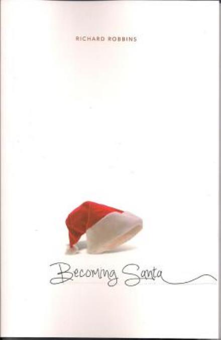 Cover for Richard Robbins · Becoming Santa (Taschenbuch) (2013)