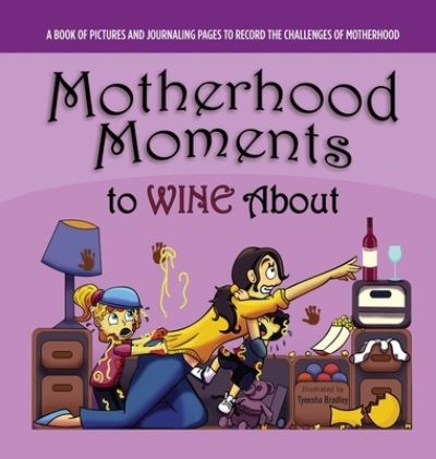 Cover for John Graham · Motherhood Moments to WINE about (Hardcover Book) (2020)