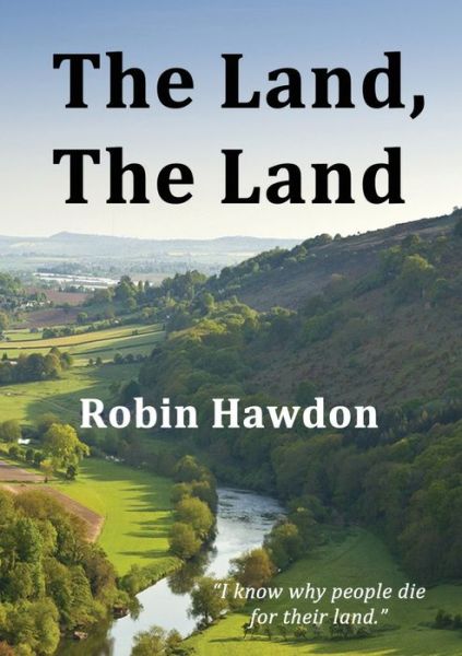 Cover for Robin Hawdon · The Land, The Land (Paperback Book) (2022)