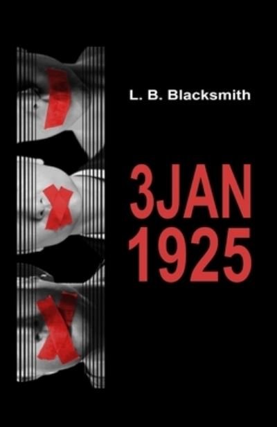 Cover for L B Blacksmith · 3 Jan 1925 (Paperback Book) (2022)