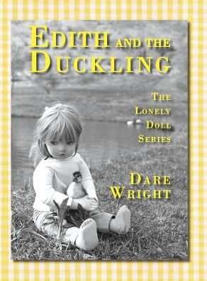 Cover for Dare Wright · Edith and the Duckling (Hardback) (Inbunden Bok) (2015)