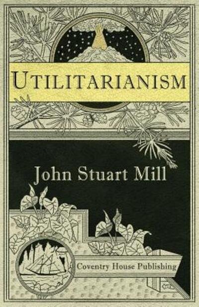 Cover for John Stuart Mill · Utilitarianism (Annotated) (Pocketbok) (2017)