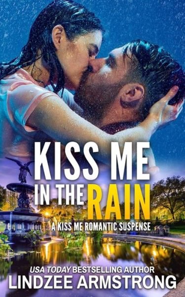 Lindzee Armstrong · Kiss Me in the Rain (Paperback Book) (2017)