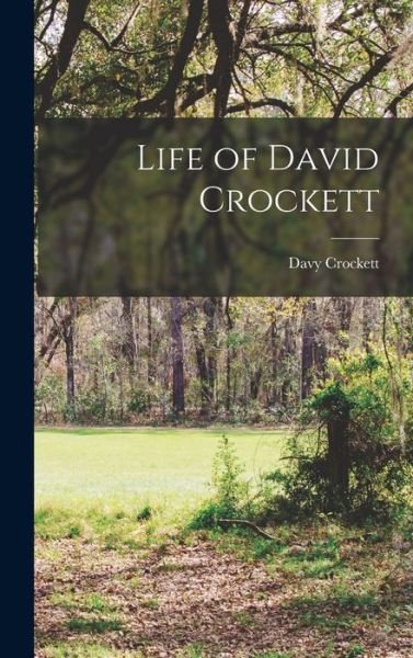 Cover for Davy Crockett · Life of David Crockett (Bog) (2022)