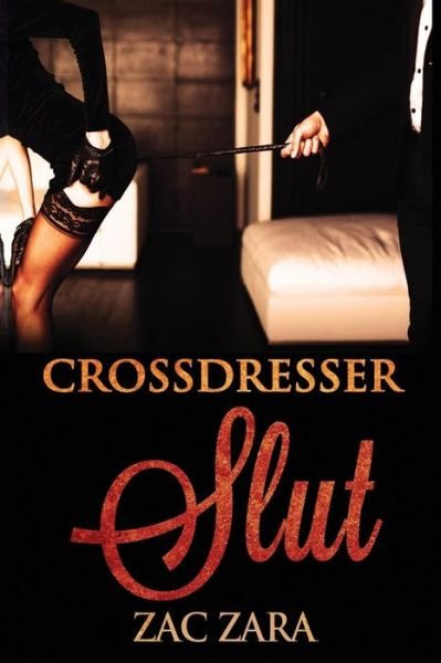 Cover for Zac Zara · Clossdresser Slut (Taschenbuch) (2019)