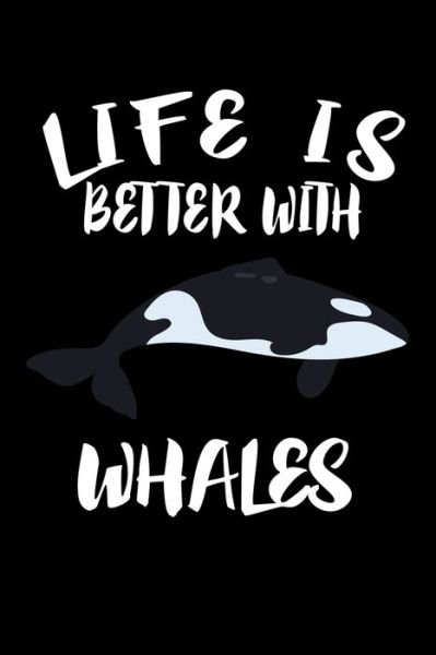 Cover for Marko Marcus · Life Is Better With Whales (Paperback Book) (2019)