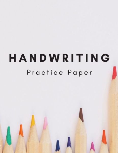 Cover for Magicsd Designs Journals · Handwriting Practice Pages (Paperback Book) (2019)