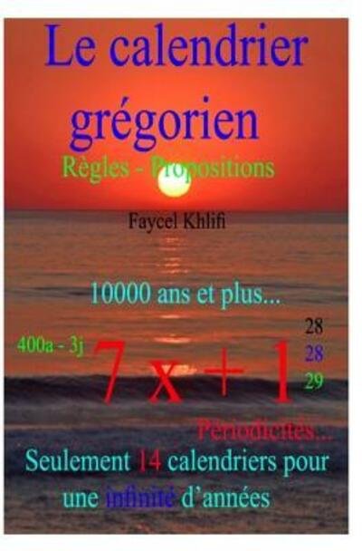 Cover for Faycel Khlifi · Le calendrier gr gorien... R gles - Propositions (Paperback Book) (2019)