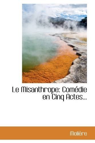 Cover for Molire · Le Misanthrope: Com Die en Cinq Actes... (Paperback Book) (2009)