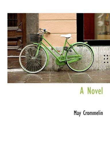 Cover for May Crommelin · A Novel (Hardcover Book) (2009)