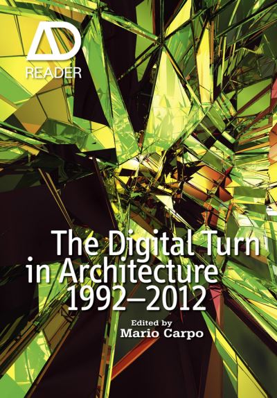 Cover for M Carpo · The Digital Turn in Architecture 1992 - 2012 - AD Reader (Paperback Book) (2012)